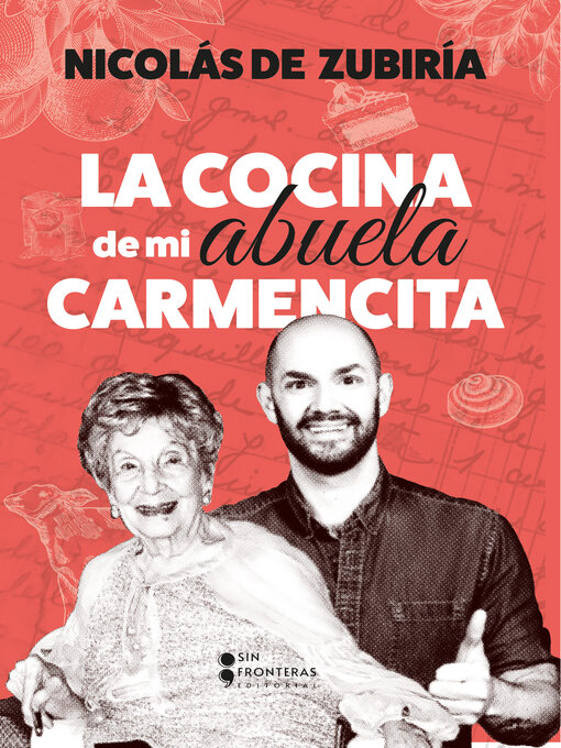 Title details for La cocina de mi abuela Carmencita by Nicolás de Zubiría - Available